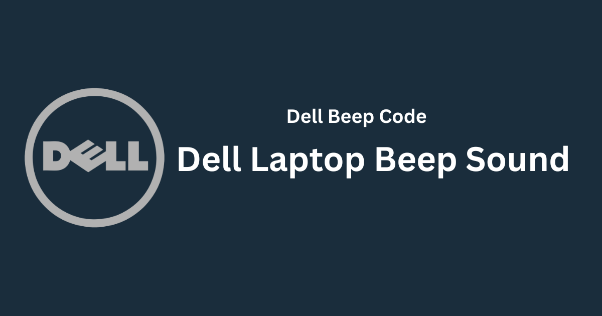 Dell Laptop Beep Sound Issue